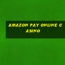 amazon pay online casino