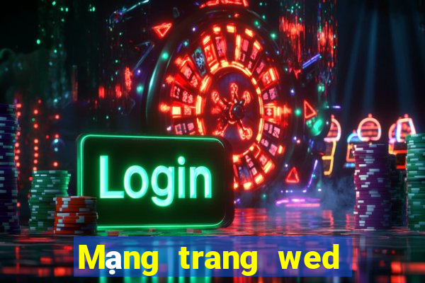 Mạng trang wed giải trí 800uc