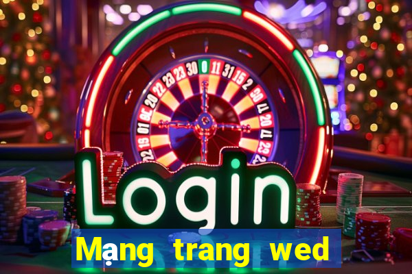 Mạng trang wed giải trí 800uc