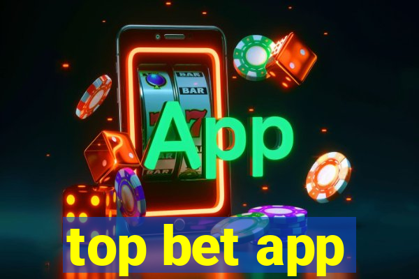 top bet app