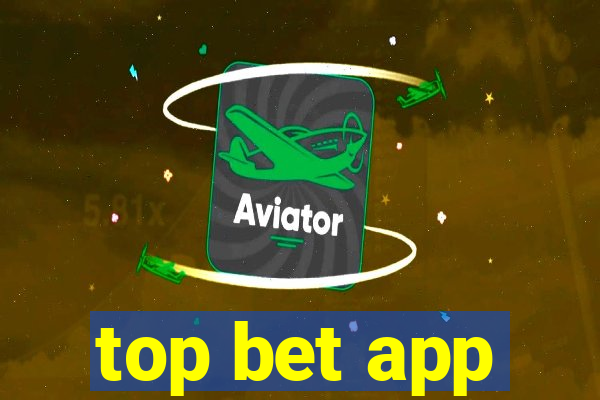 top bet app