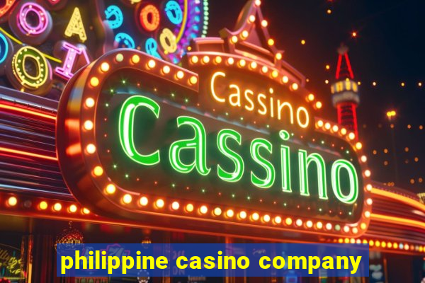 philippine casino company