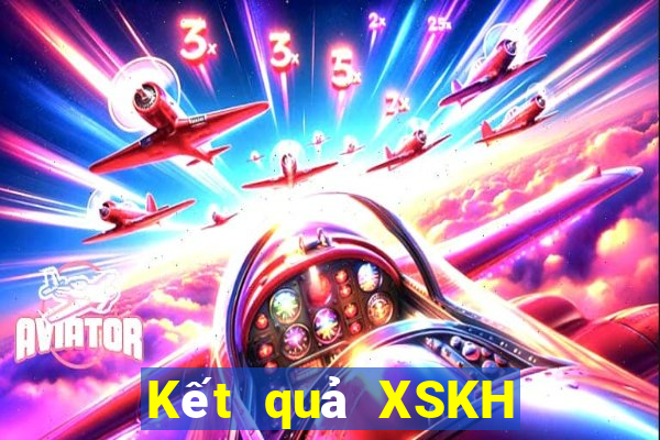 Kết quả XSKH thứ bảy