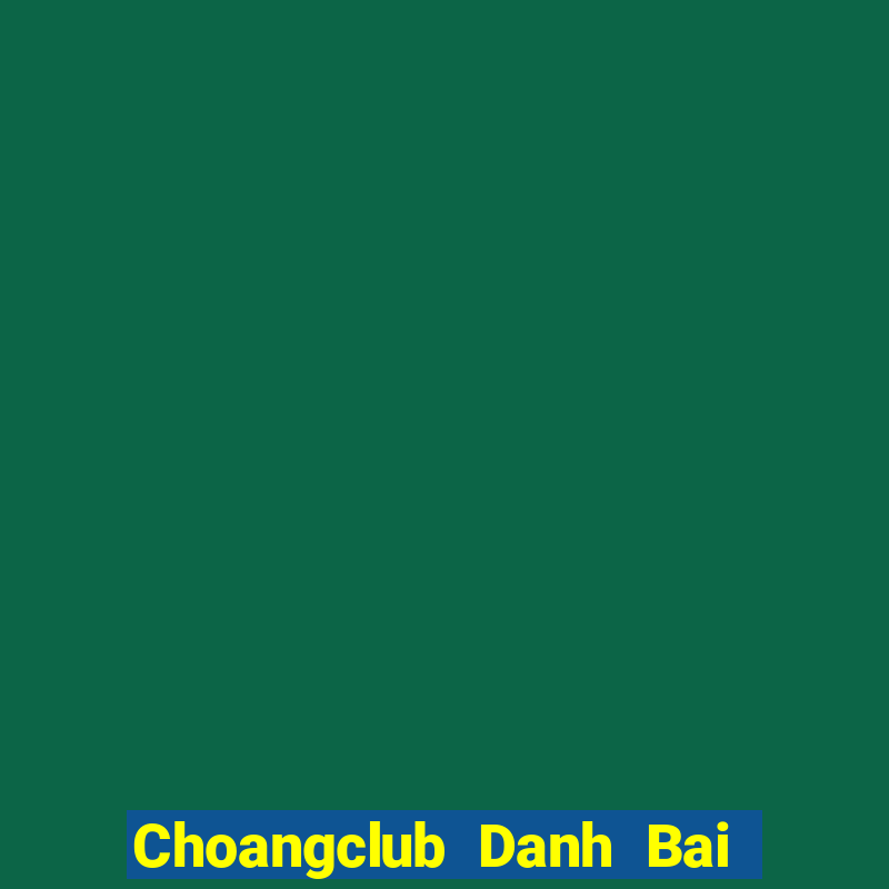 Choangclub Danh Bai Sanh Rong