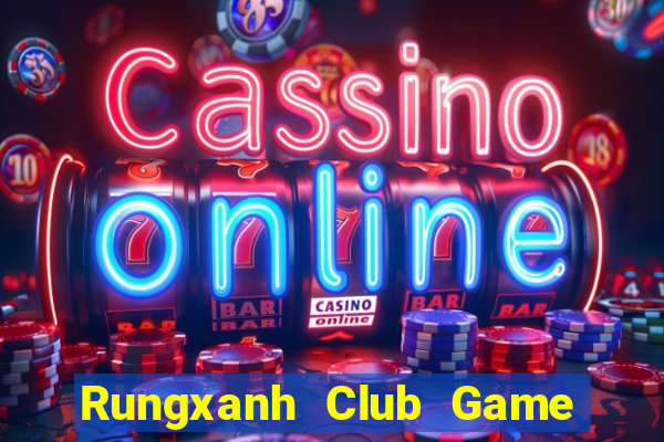 Rungxanh Club Game Bài Xì Lát