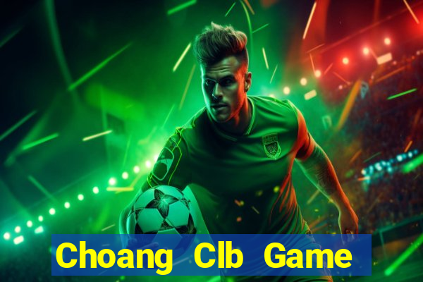 Choang Clb Game Danh Bai 3C