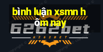 bình luận xsmn hôm nay