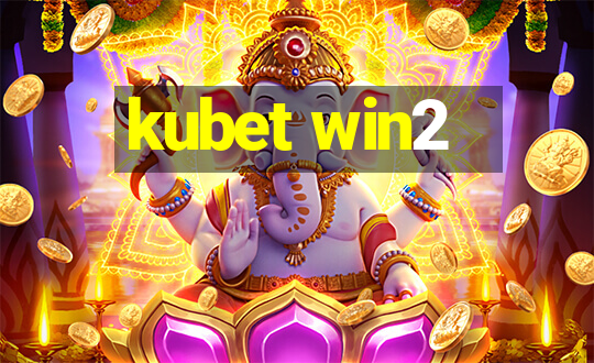 kubet win2