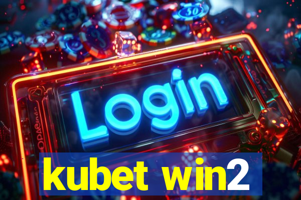 kubet win2