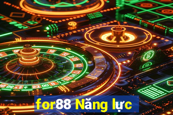 for88 Năng lực