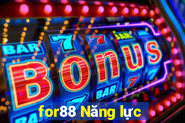 for88 Năng lực