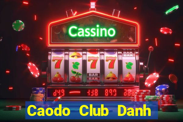 Caodo Club Danh Bai Sanh Rong