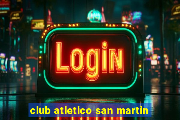 club atletico san martin