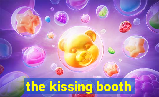 the kissing booth