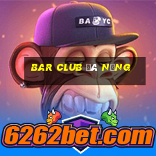 bar club đà nẵng