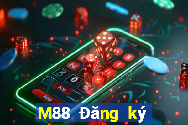 M88 Đăng ký Đại lý lớn [Đăng ký Đăng nhập Nền tảng]