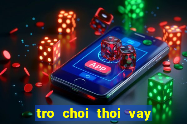 tro choi thoi vay nguoi dep