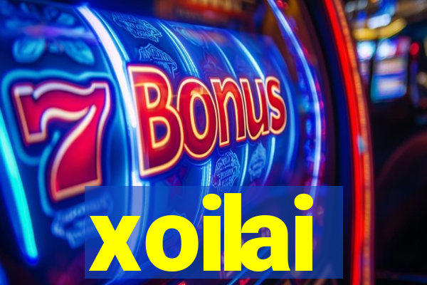 xoilai