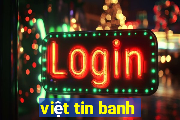 việt tin banh