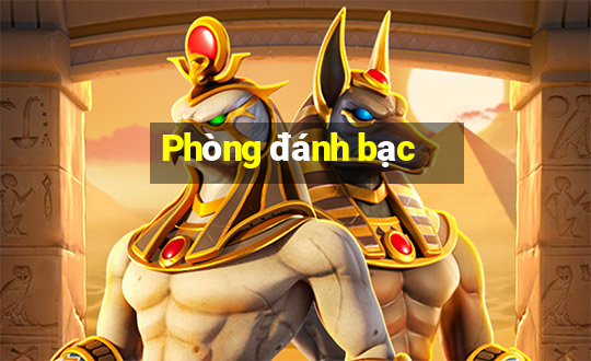 Phòng đánh bạc