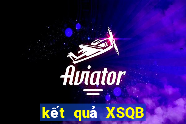 kết quả XSQB ngày 8