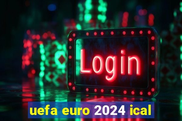 uefa euro 2024 ical