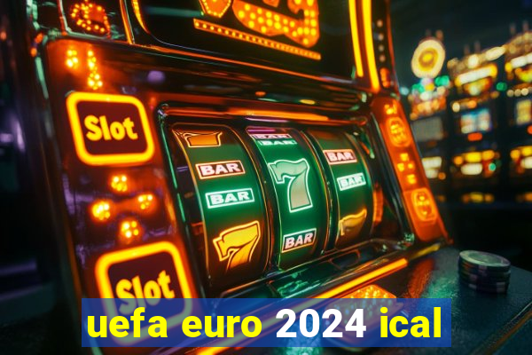 uefa euro 2024 ical