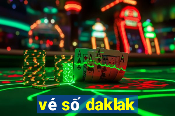 vé số daklak