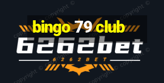 bingo 79 club