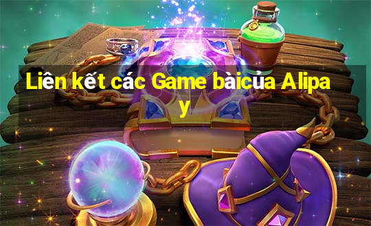 Liên kết các Game bàicủa Alipay