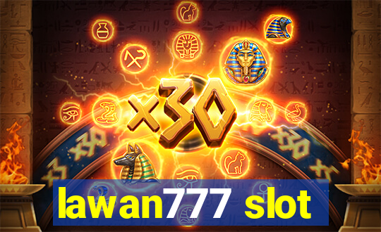 lawan777 slot