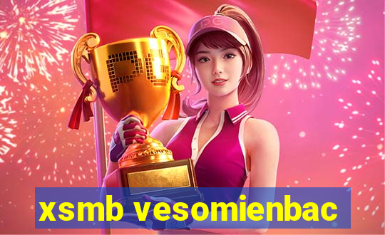 xsmb vesomienbac