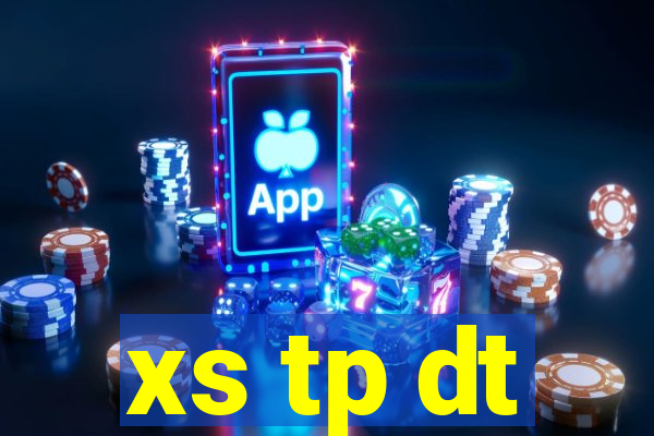 xs tp dt