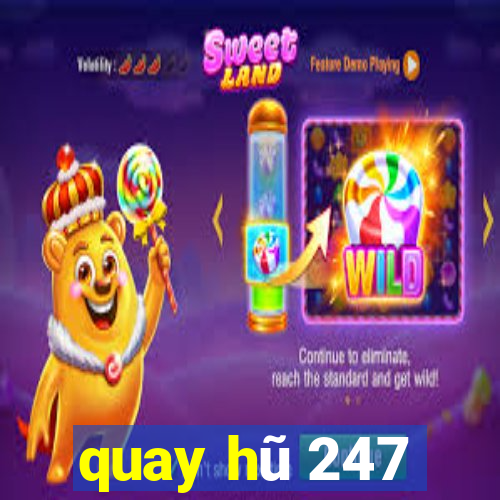 quay hũ 247