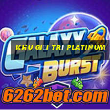 Khu giải trí Platinum