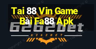 Tai 88 Vin Game Bài Fa88 Apk