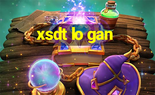 xsdt lo gan