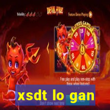 xsdt lo gan