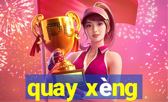 quay xèng