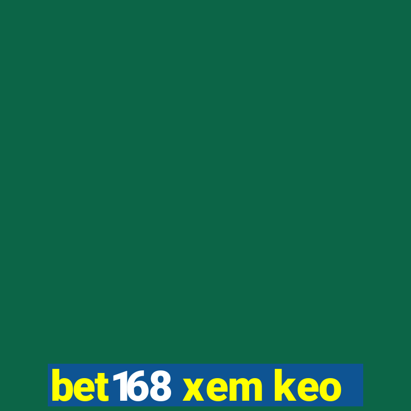 bet168 xem keo