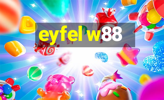 eyfel w88