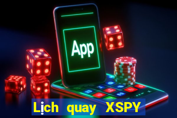 Lịch quay XSPY ngày 4