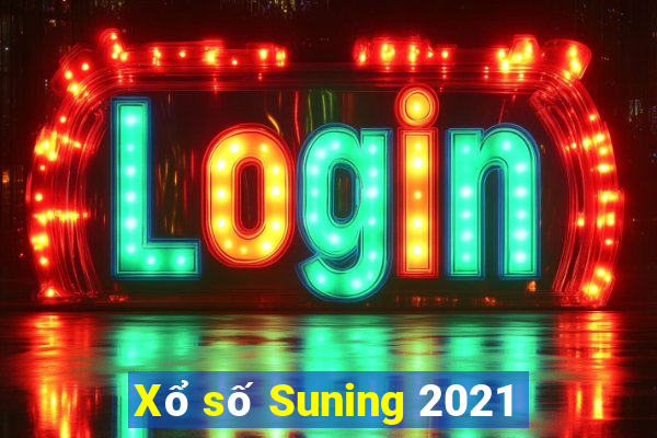 Xổ số Suning 2021