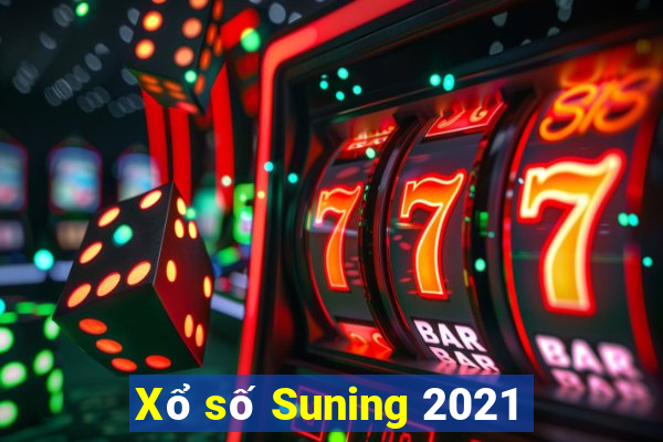 Xổ số Suning 2021