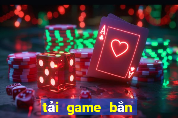 tai game ban ca an tien