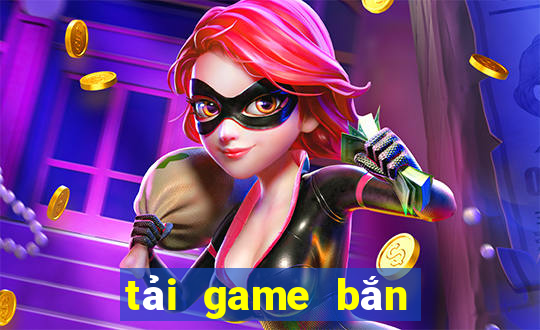 tai game ban ca an tien