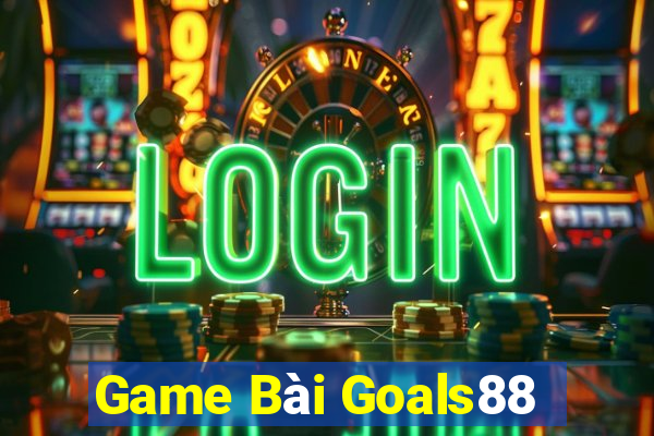 Game Bài Goals88