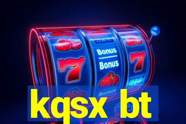 kqsx bt