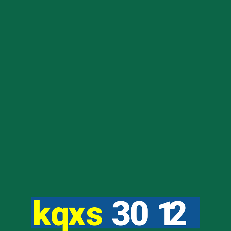 kqxs 30 12