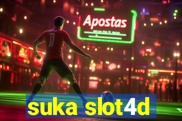 suka slot4d